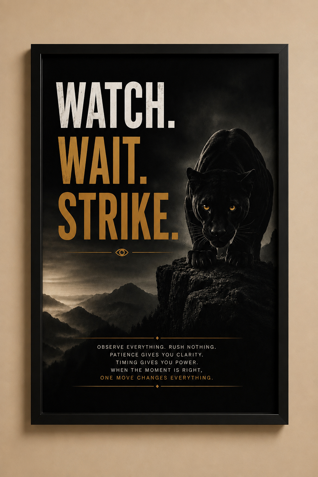 Watch. Wait. Strike.