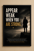 Appear Weak When You Are Strong